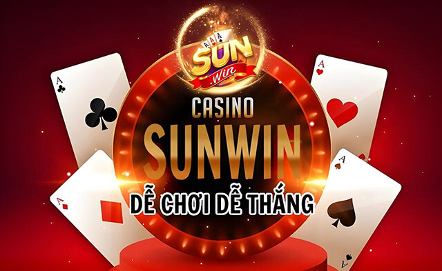 Sunwin - Cổng game đánh bài ăn tiền số 1 Châu Á